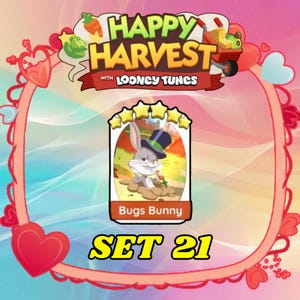 May include: A digital game card featuring Bugs Bunny wearing a top hat and holding a carrot, set within a five-star frame. The card is labeled Bugs Bunny and is part of the Happy Harvest with Looney Tunes collection, specifically marked as SET 21.
