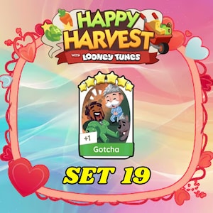 May include: A digital game card titled Gotcha from Set 19 of Happy Harvest with Looney Tunes. The card features five yellow stars at the top, a cartoon illustration of three characters, and a green banner at the bottom with the text +1 Gotcha.