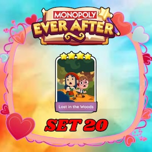 May include: A Monopoly Ever After game card featuring two cartoon characters in a forest scene, labeled "Lost in the Woods." The card is part of "SET 20" and is surrounded by a pink and orange decorative border with hearts.