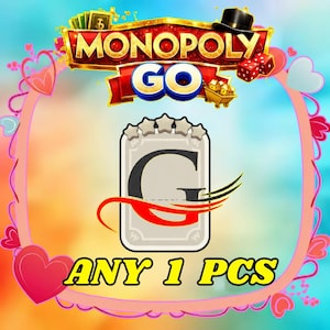 May include: A Monopoly GO digital game card featuring a large black letter G centered on a light gray rectangular background with five stars at the top. The image includes the Monopoly GO logo, red dice, and the text ANY 1 PCS in yellow font.