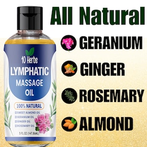 Könnte beinhalten: Eine klare Flasche 10 Herbs Lymphatic Massage Oil. Das Etikett lautet "100% Natural" und listet Süßmandel-, Geranien-, Ingwer- und Rosmarinöle auf. Die Flasche enthält 147,86 ml. Der Text "All Natural" steht darüber.