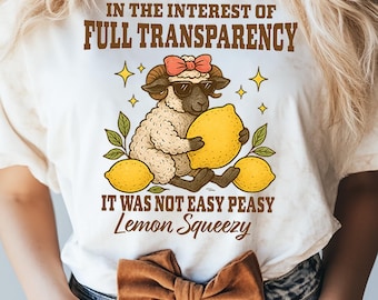 In The Interest of Full Transparency It Was Not Easy Peasy Lemon Squeezy PNG, Funny sheep Sarcastic png, Retro Lemon Humor Summer png