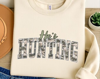 He’s Hunting PNG, Hunting Season Sublimation, Goodbye Husband Hello Hunting Png, Hunting Shirt Design Png, Deer Duck Dove Hunt PNG