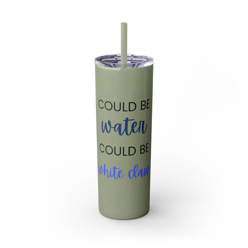 Could be Water, Could be White Claw Noon Skinny Tumbler with Straw, 20oz Gift for friend, neighbor thank you. image 10