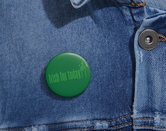 Botón/pin del Día de San Patricio, broche con cita irlandesa