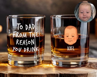 Baby Face Mug, Personalized Face Mug, Fathers Day Dad Beer Glass, To Dad From The Reasons You Drink Whiskey Glass, Funny Glass Mug For Dad
