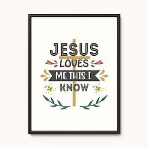 Jesus Loves Me, Christian Nursery Print, Newborn Wall Art, Sunday School Wall Decor, Church Decor, Kids Christian Wall Art, Religious Poster