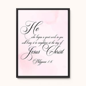 Christian Wall Art, Philippians 1:6 Scripture Art, He who began a good work, Custom Bible Verse Gift, Bible verse wall art, Christian Print