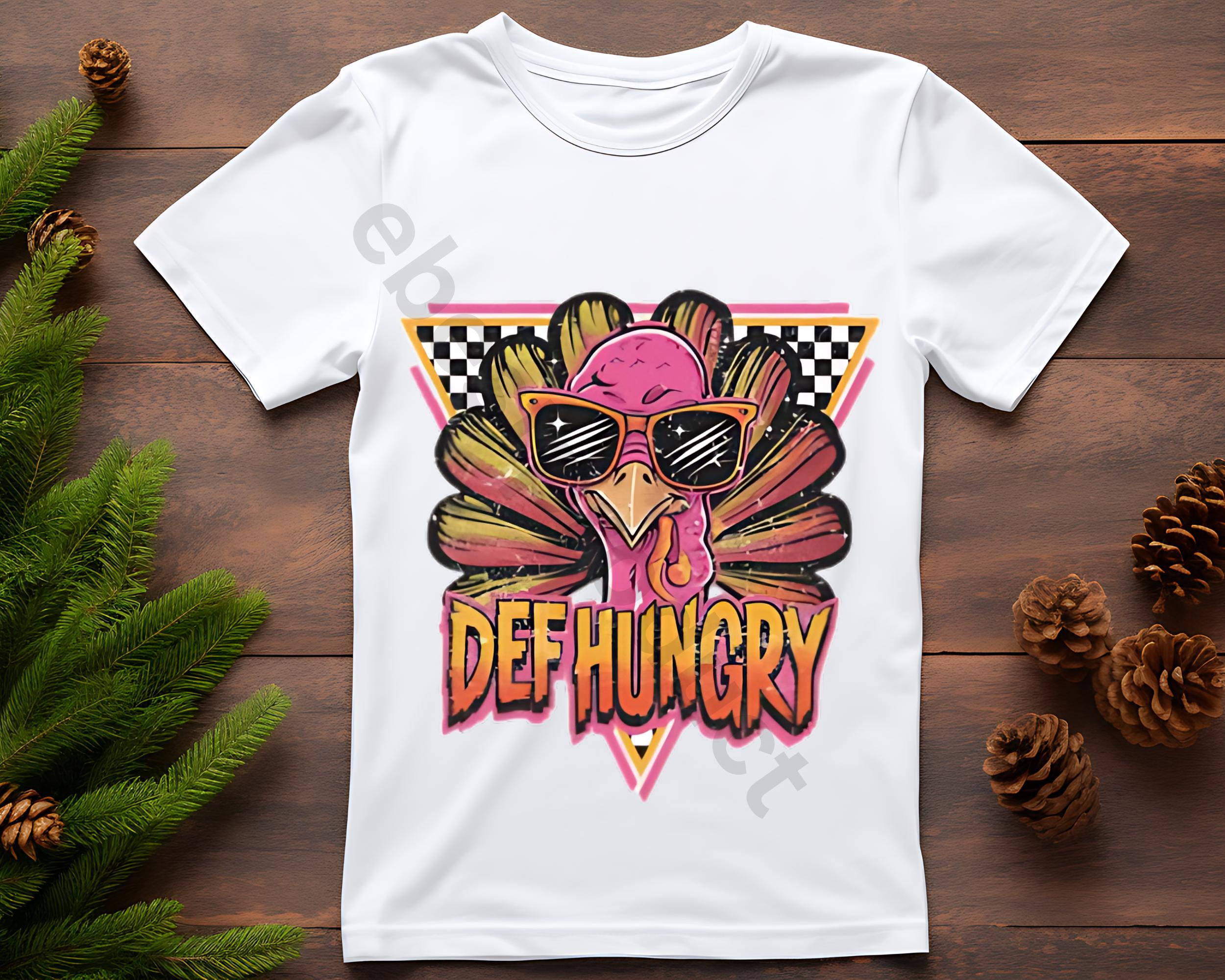 Def Hungry Png, Thanksgiving Png, Turkey Png, Funny Thanksgiving Png ...