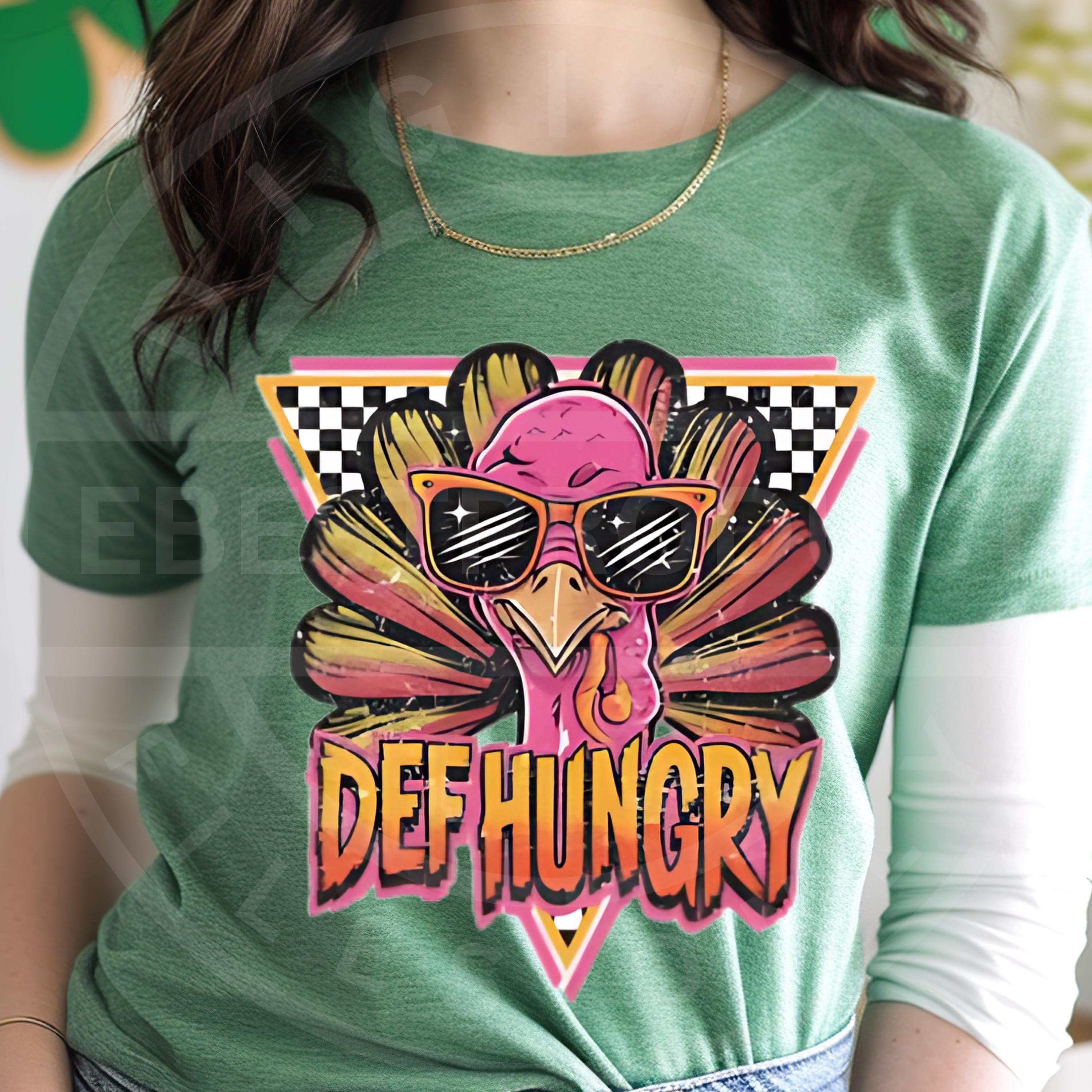 Def Hungry Png, Thanksgiving Png, Turkey Png, Funny Thanksgiving Png ...