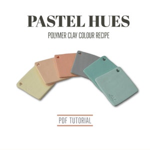 Receta para mezclar colores pastel con arcilla polimérica: Tutorial con Fimo (Descarga digital)