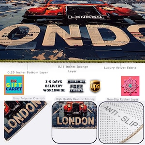 Peut inclure: Un tapis rectangulaire repr&eacute;sentant une voiture rouge et le mot LONDON en grandes lettres. Le tapis poss&egrave;de une couche &eacute;ponge de 0,4 cm, une couche inf&eacute;rieure de 0,6 cm et un dessus en velours. Le dessous est en caoutchouc antid&eacute;rapant.