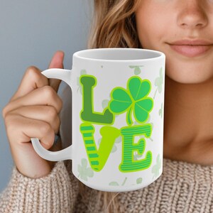 Custom St. Patrick&#39;s Day Shamrock Love Mug Gift for her him, Green Clovers Coffee Mug birthday gift for best friend, Irish shamrock mug gift