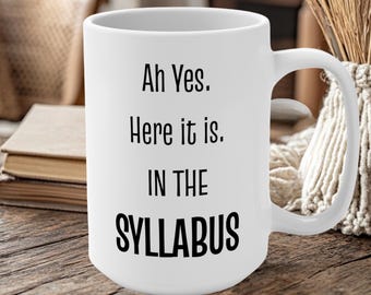 in the syllabus funny professor mug gift for her him, funny gift for professor, funny teacher gifts, teacher, funny shirts gifts for teacher