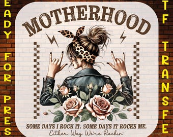 Rocking Motherhood DTF Transfer: Funny Mama Saying Ready to Press