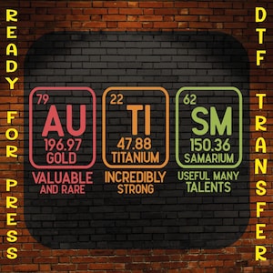 Autism Elements Periodic Table Ready to Press, Autism Dtf Transfer, Autism Superhero Dtf, Autism Awareness Dtf, Autism Support Iron On