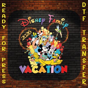 Disney Family Vacation 2026 Ready To Press, Disneyland Trip Heat Press