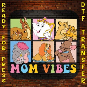 Mom Vibes Cartoon Ready to Press, Gift For Mom Heat Press, Retro Disney Style Mom Characters Dtf Transfer, Mom Gift, Mother's Day Gift Dtf
