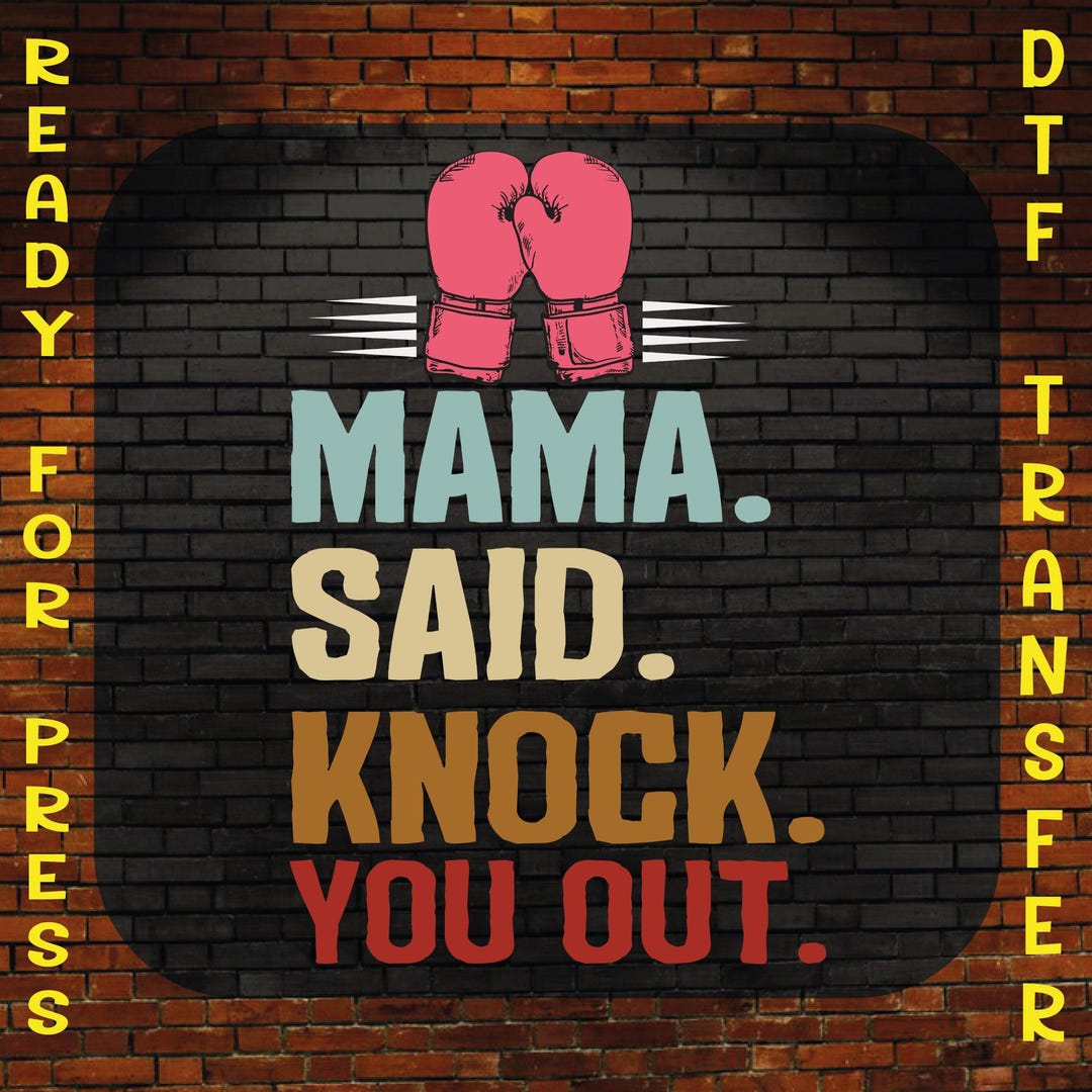 Mama Said Knock You Out DTF Transfer - Retro Mother's Day Heat Press - Etsy