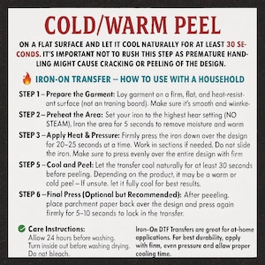 May include: A black and white guide detailing how to apply iron-on transfers, labelled "COLD/WARM PEEL." The instructions cover preparing the garment, preheating, applying heat, cooling, and peeling. Care instructions are also provided for washing and drying.