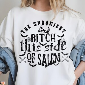 The Spookiest Bitch This Side Of Salem Png, Salem Png, Spooky Halloween Png, Witch Vibes, Girly Halloween, Halloween Witch Png,Spooky Season