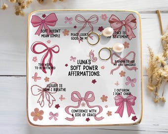Personalized Soft Power Ring Dish, Feminine Affirmation Trinket Tray, Coquette Jewelry Holder, Self Love Gift for Her, Ready to Ship