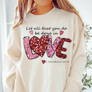 Let all that you do be done in love png, Jesus valentine png, christian valentine png, valentine bible verse png, valentine heart png