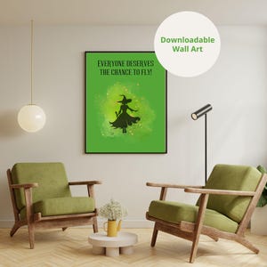 Wicked Wall Art | Elphaba | Everyone Deserves the Chance to Fly | Defying Gravity Quote