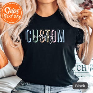 Comfort Colors, Custom Text Shirt, Personalized Gift Tee, Customized Tshirt, Custom Wording Shirt, Customizable Shirt, Custom Message Tee
