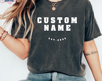 Custom Name T-Shirt With Established Year, Personalized Gift Idea, Custom Name Shirt, Customizable Name Est Shirt, Custom T-shirt Gift
