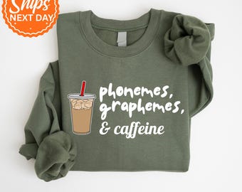 Phonemes And Graphemes Hoodie, Caffeine Lover Sweater, Teacher Coffee Hoodie, Cute Teacher Top, Reading Teacher Hoodie, Coffee Lover Sweater
