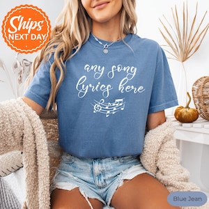 Custom Song Lyrics Shirt, Personalized Song Lyric Tee, Favorite Song Quote Shirt, Custom Music Gift Shirt, Any Song Printed Shirt