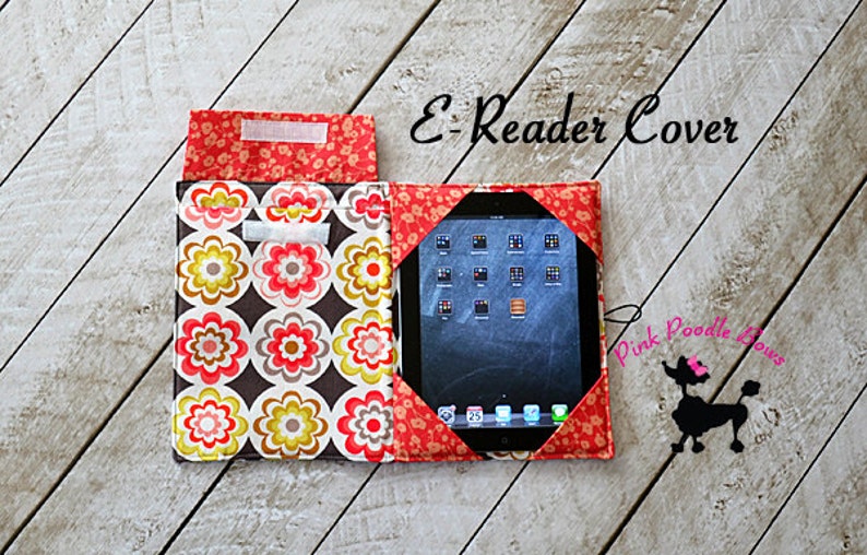 Kindle Cover Pattern, Ereader Case Pattern, PDF Sewing Patterns, iPad, iPad Mini, Kindle Fire, The E-reader Cover image 3