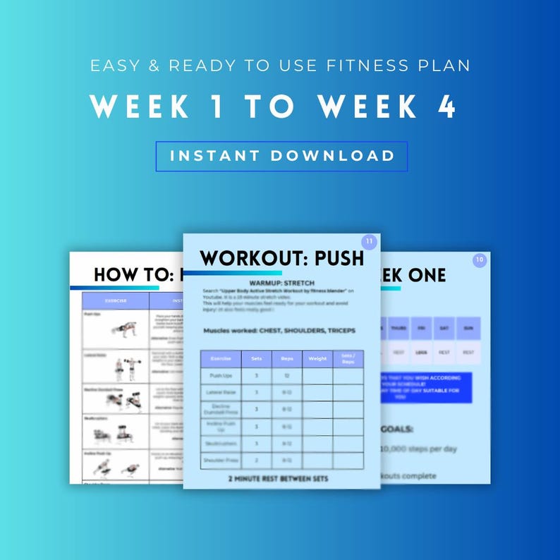May include: A fitness plan titled "Week 1 to Week 4" with the text "Easy & Ready to Use Fitness Plan" and "Instant Download." The plan includes workout sheets with exercise instructions and goals. The workout focuses on chest, shoulders, and triceps.