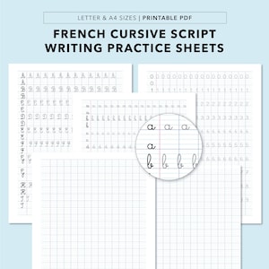 May include: Printable PDF French cursive script writing practice sheets in letter and A4 sizes. The image shows examples of cursive letters and numbers, with a close-up of the letters "a" and "b".