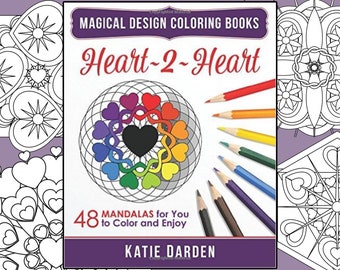 Heart~2~Heart - Adult Coloring Book - 48 Mandalas to Color & Enjoy - Magical Design Coloring Books