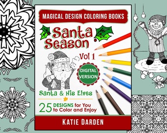 Christmas Coloring Book with Santa Claus and his Elves - 25 Mandalas, Patterns & Cartoons to Color and Enjoy - Magical Design Coloring Books