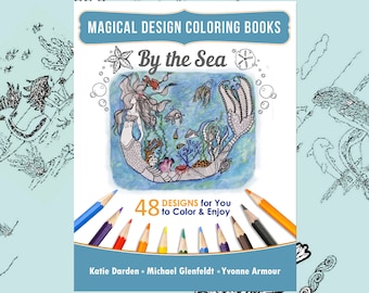 By the Sea - Mermaids, Beaches, Fish, Ocean - 48 Designs & Mandalas to Color and Enjoy - Magical Design Coloring Books