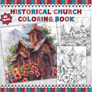 Może przedstawiać: Książka do kolorowania przedstawiająca historyczne kościoły. Okładka przedstawia akwarelową ilustrację drewnianego kościoła z czerwonymi kwiatami na pierwszym planie. Tytuł "Historical Church Coloring Book" jest wyświetlany na kolorowym banerze nad obrazem. Książka zawiera 58 stron.