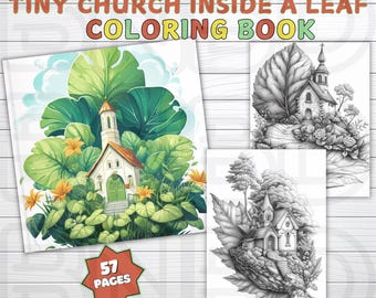 May include: A coloring book with 57 pages featuring illustrations of a tiny church inside a leaf. The cover shows a colorful illustration of a church nestled in a green leaf with flowers. The inside pages show black and white illustrations of the church in different settings.