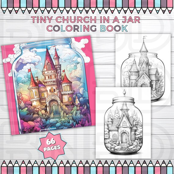 66 Tiny Church in a Jar Coloring Book, Church Coloring Pages, Grayscale Pictures, Historic Church Art, Glass Jar Art, FREE COVERS W PURCHASE