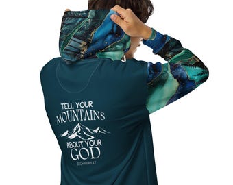 Christian sweatshirt, tell your mountains about your God zip up hoodie, Unisex zip hoodie