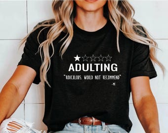 Adulting, 1 out of 5, do not recommend, funny shirt, humor shirt, Short-Sleeve Unisex T-Shirt