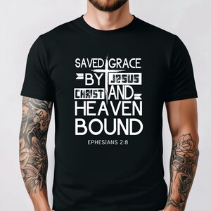 Saved by Grace and Heaven Bound, Mens t-shirt, men&#39;s Christian shirt, bible shirt