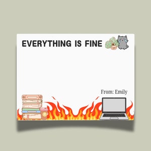 Personalized Everything Is Fine Sticky Notes, Custom Funny Cute Sarcastic Notepad, Home Office Coworker Teacher Gift Memo Pad Fun Stationery