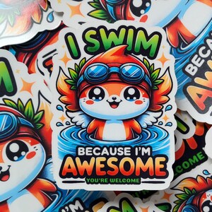 Pegatina "I Swim because I'm Awesome", pegatina de natación, natación competitiva, accesorios de natación, equipo de natación, calcomanías de natación, pegatina para botella de agua, natación
