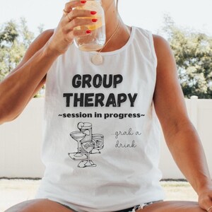 Group Therapy Cocktail Tank Top, Lake Day Drinking Shirt, Girls Weekend Tank, Funny Camping Shirt, Gift for Girls Trip, Boating Shirt image 4