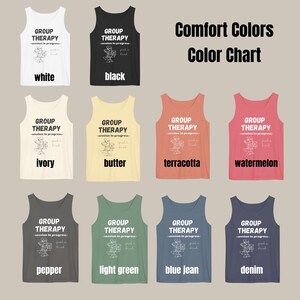 May include: A colour chart of tank tops in various colours, including white, black, ivory, butter, terracotta, watermelon, pepper, light green, blue jean, and denim. Each tank top features the text "GROUP THERAPY" and a small graphic.