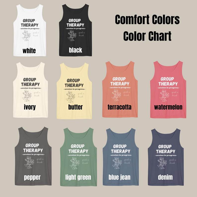 May include: A colour chart of tank tops in various colours, including white, black, ivory, butter, terracotta, watermelon, pepper, light green, blue jean, and denim. Each tank top features the text "GROUP THERAPY" and a small graphic.