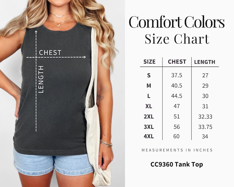 May include: A woman wearing a dark grey tank top, with a size chart for the "Comfort Colors" tank top. The chart lists sizes S to 4XL, with chest and length measurements in inches. The tank top is labeled "CC9360 Tank Top".